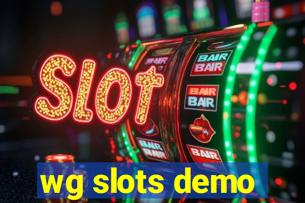 wg slots demo